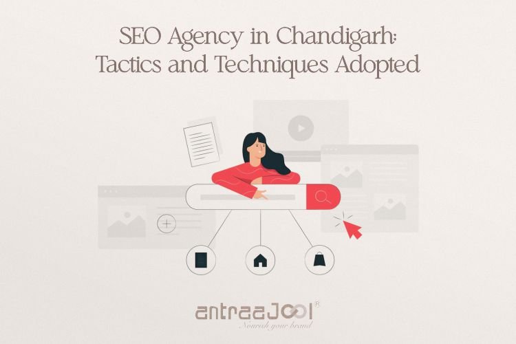 SEO Agency in Chandigarh: Tactics and Techniques Adopted