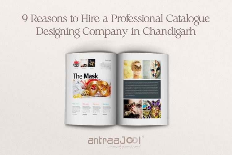 9 Reasons to Hire a Professional Catalogue Designing Company in Chandigarh