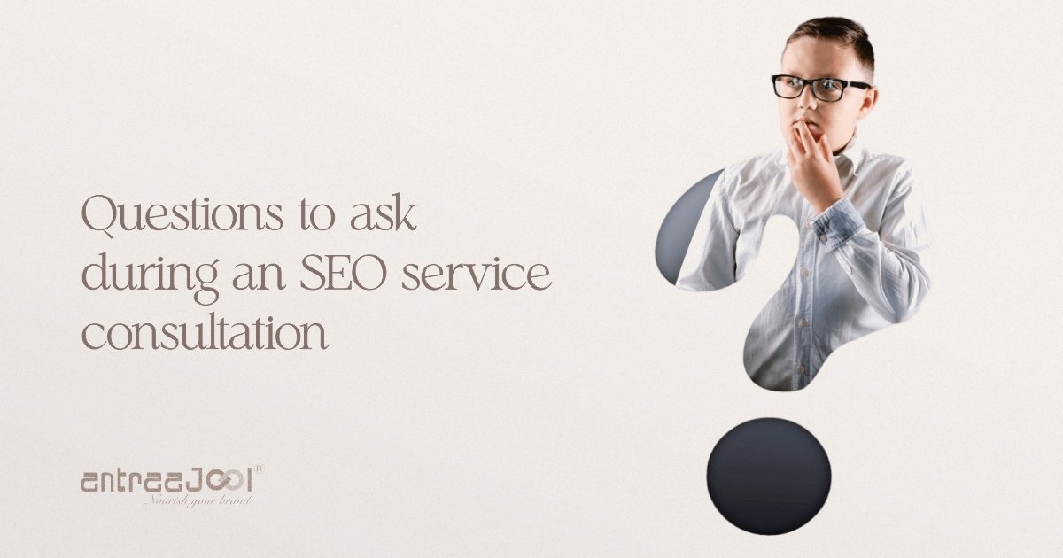Questions to ask during an SEO service consultation