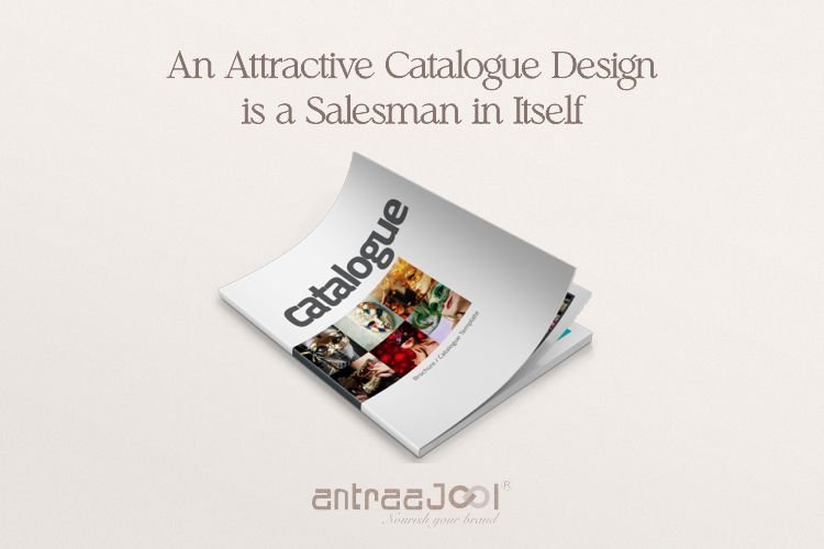 An Attractive Catalogue Design is a Salesman in Itself