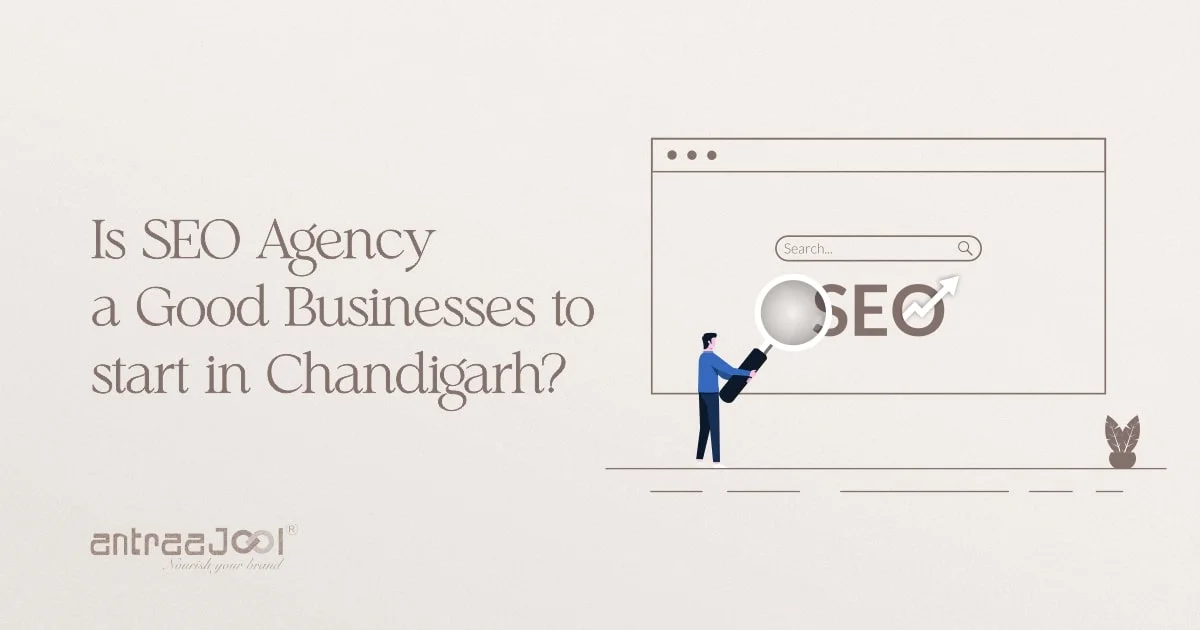 Is SEO Agency a Good Businesses to start in Chandigarh