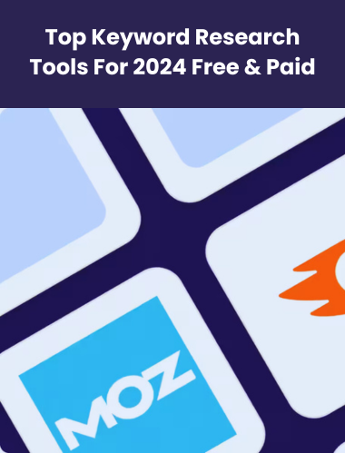 Unlocking SEO Success: Top Keyword Research Tools For 2024 Free & Paid
